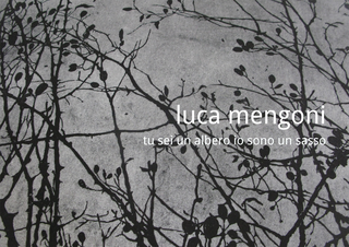 Tu sei un albero io sono un sasso